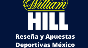 William Hill Mexico 2026 – Sports, Apuestas y App!