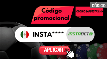 Código promocional Instabet México: Multiplica al 200% tu primer depósito hasta por 2,999 MXN en 2026